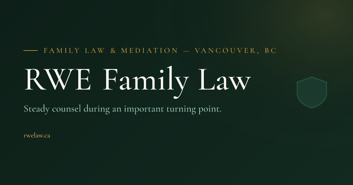 RWE Family Law | Vancouver Family Lawyers & Mediators